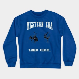 Western Era - Taming Horses Crewneck Sweatshirt